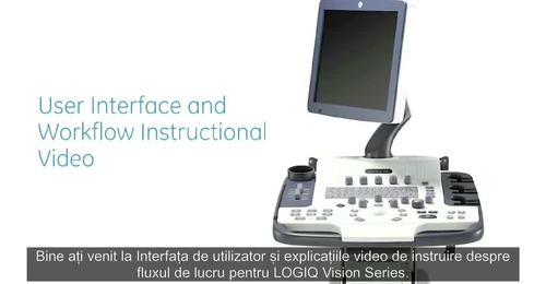 LOGIQ Vision Series - Interface Workflow (RO)