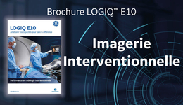 LOGIQ E10 Imagerie interventionnelle Brochure FR